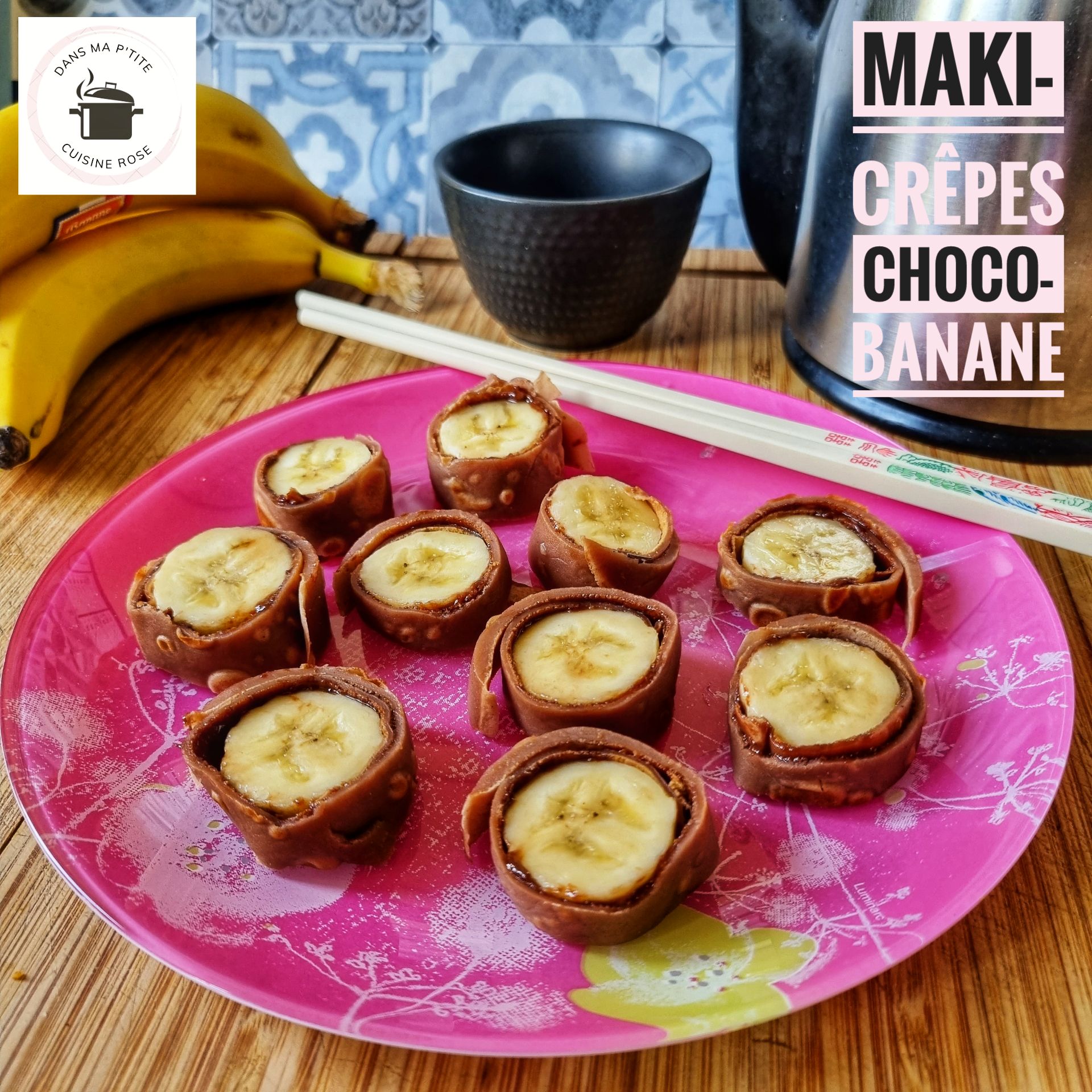 Maki-crêpes choco-banane (au Companion ou non)