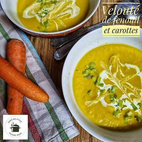 Velouté de fenouil et carottes (au Companion ou non)