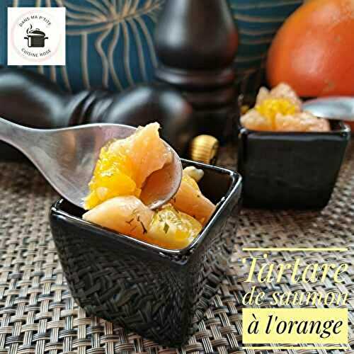 Tartare de saumon à l’orange