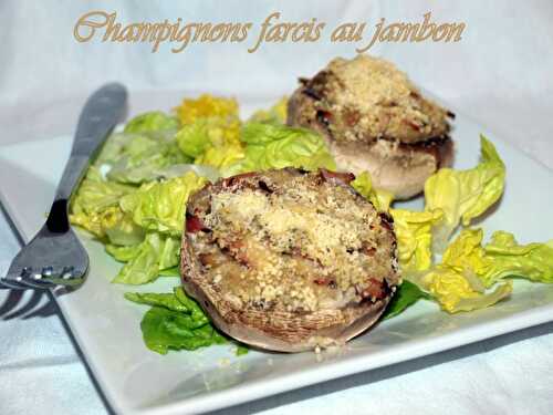 Champignons farcis au jambon