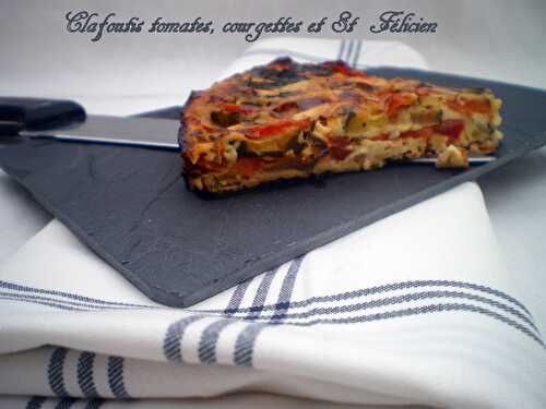 Clafoutis tomates, courgettes et St Félicien