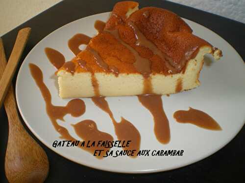 Gâteau à la faisselle et sa sauce carambar