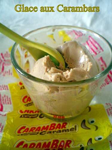 Glace aux Carambars