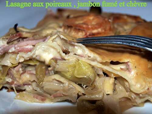 Lasagne aux poireaux , jambon fumé et chèvre