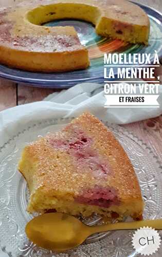 Moelleux à la menthe , au citron vert et fraises