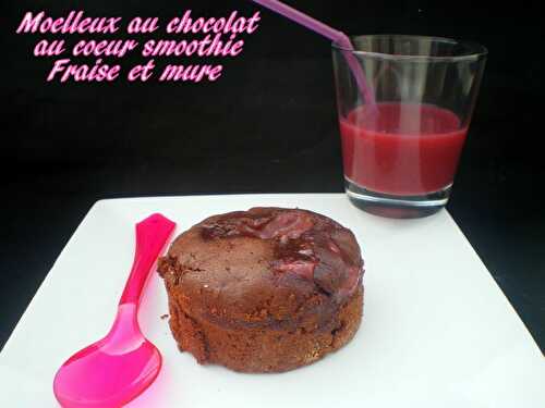 Moelleux au chocolat au coeur smoothie fraise et mûre +Partenaire