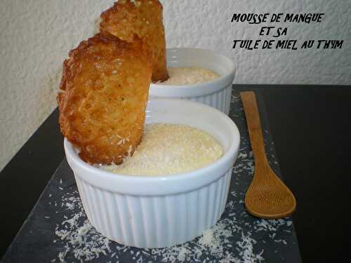 Mousse de mangue et sa tuile de miel au thym