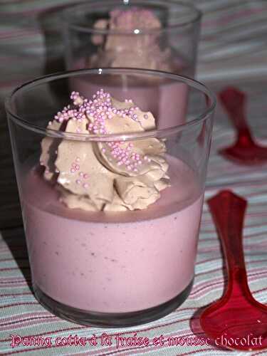 Panna cotta à la fraise et mousse chocolat