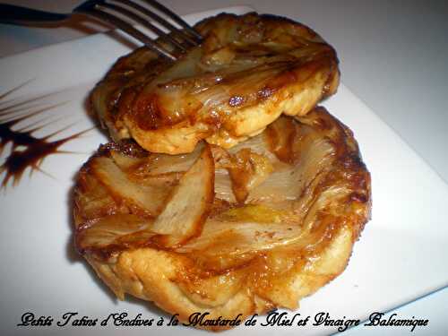 Petits tatins d'endives à la moutarde de miel et vinaigre balsamique