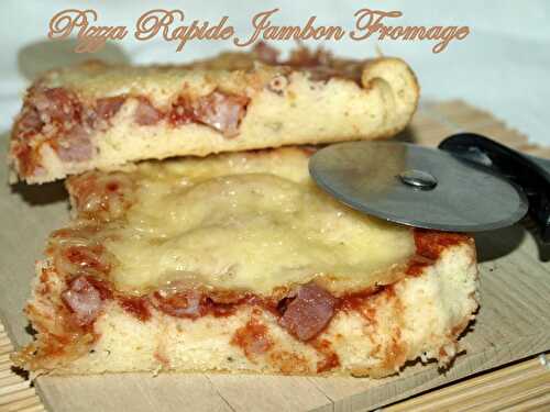 Pizza rapide jambon fromage