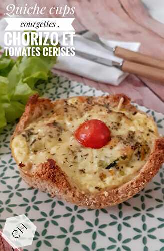 Quiche cups à la courgette , chorizo et tomates cerises