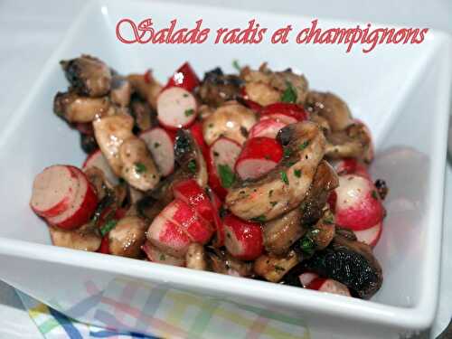 Salade de radis et champignons