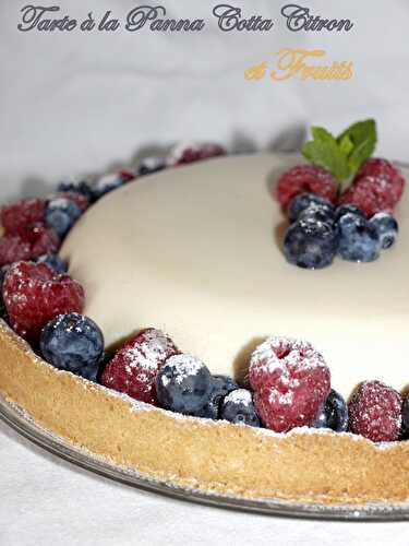 Tarte à la panna cotta au citron et fruits