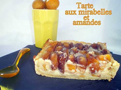 Tarte aux mirabelles et amandes