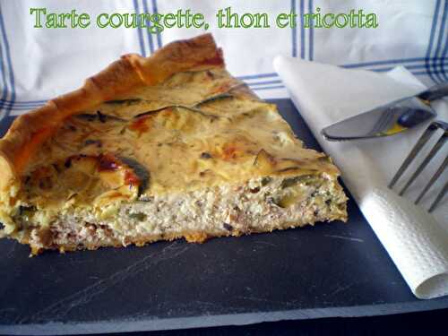 Tarte courgettes, thon et ricotta