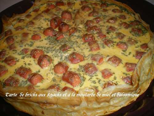 Tarte de bricks aux Knacks et à la moutarde de miel et balsamique