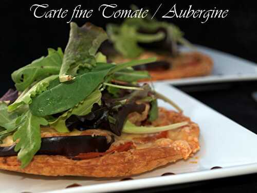 Tarte fine tomate, aubergine