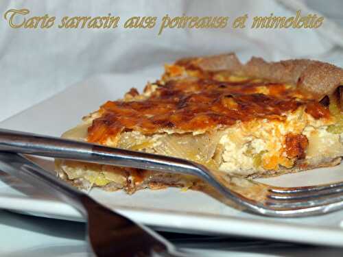 Tarte sarrasin aux poireaux et mimolette