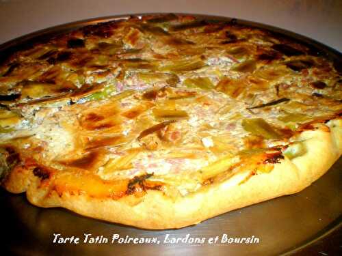 Tarte Tatin aux poireaux , lardons et Boursin