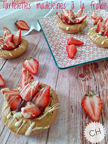 Tartelettes madeleines à la fraise