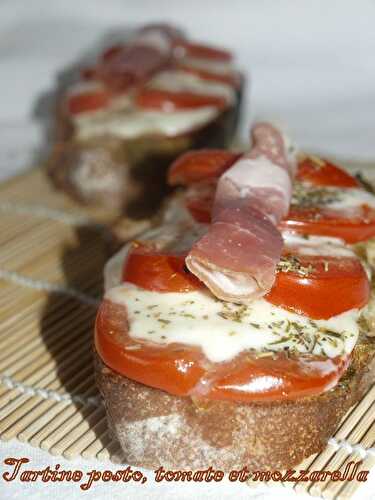 Tartine pesto, tomate et mozzarella