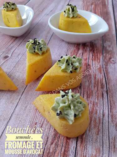 Bouchées de semoule , fromage et mousse d'avocat