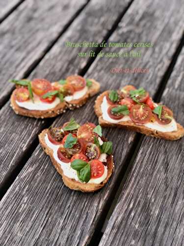 Bruschetta de tomates cerises sur lit de sauce à l’ail