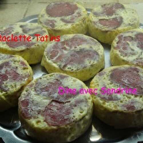 Des raclette Tatins