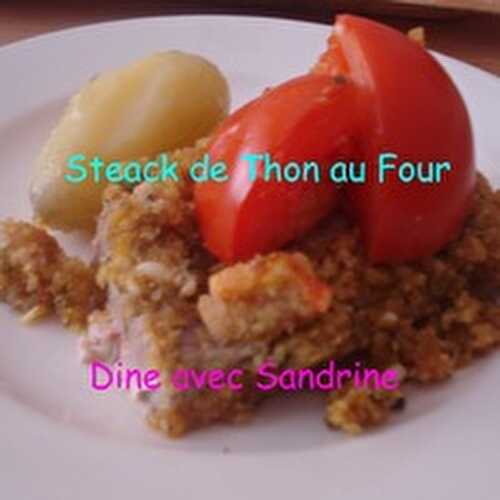 Des Steaks de Thon au Four