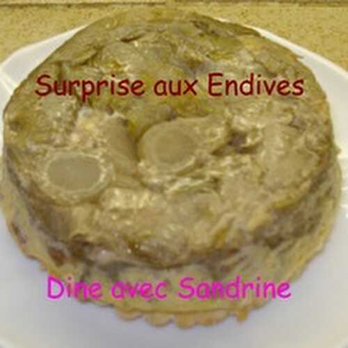 Des Surprises aux Endives