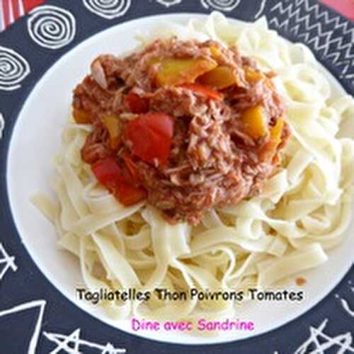 Des Tagliatelles au Thon Poivrons et Tomates