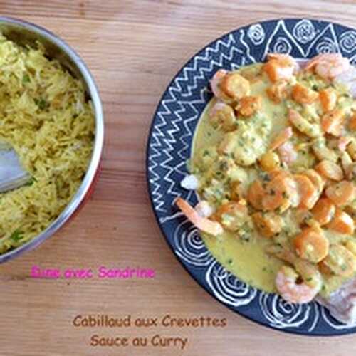 Du Cabillaud aux Crevettes Sauce au Curry