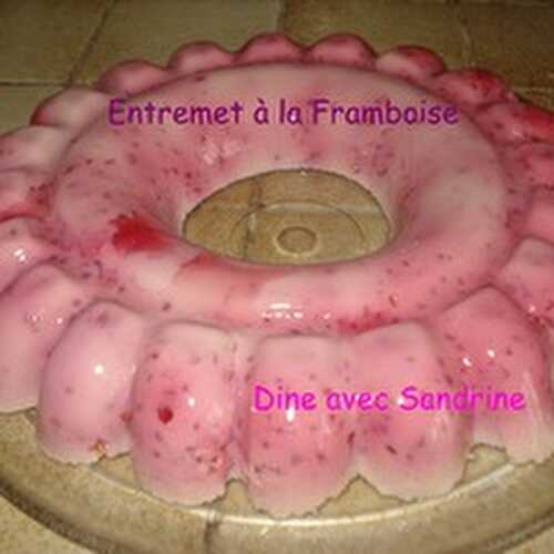 Entremet à la Framboise