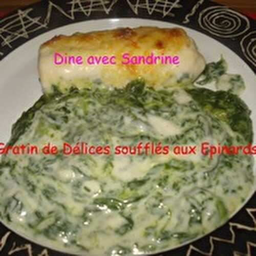 Gratin de Délices soufflés aux Epinards