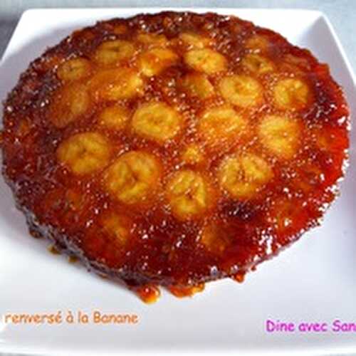 Le Gâteau renversé à la Banane