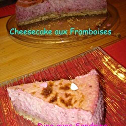 Un Cheesecake aux Framboises