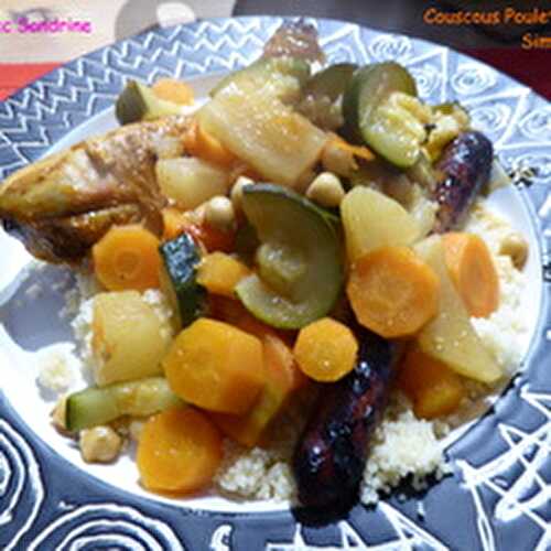 Un Couscous Poulet et Merguez Simplissime