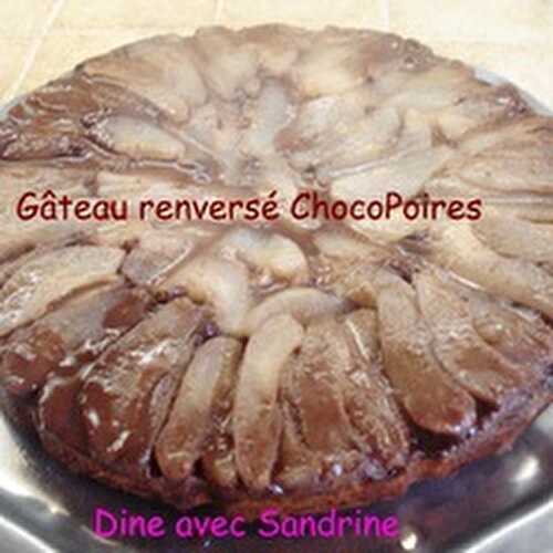 Un Gâteau renversé ChocoPoires