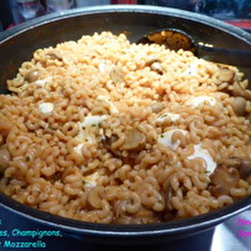 Un Risotto de Coquillettes, Champignons, Tomate et Mozzarella