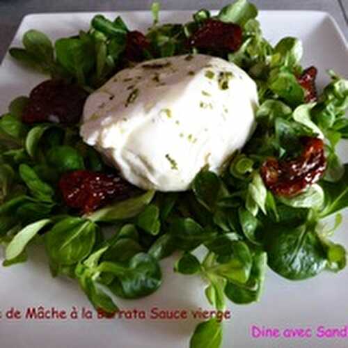 Une Salade de Mâche à la Burrata et sa Sauce Vierge