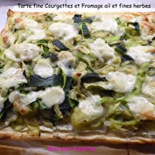 Une Tarte fine aux Courgettes et Fromage ail et fines herbes