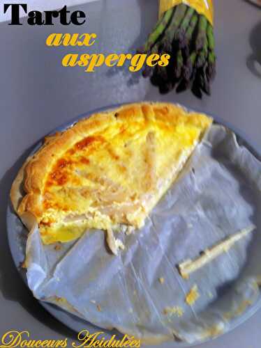 Tour en cuisine : Tarte aux Asperges