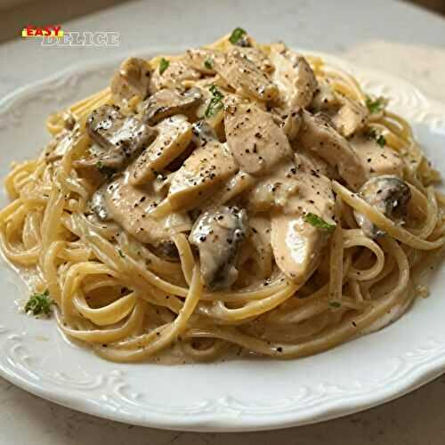 Pâtes Crémeuses Poulet & Champignons — Sauce Blanche Soyeuse !