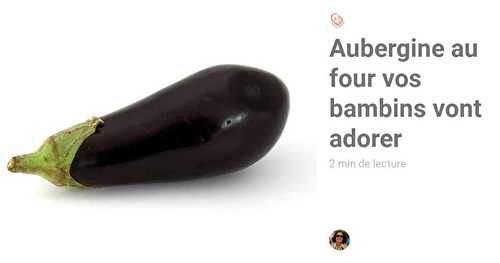 Aubergine au four vos bambins vont adorer ce légume