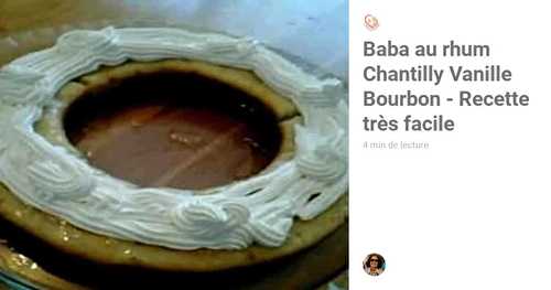 Baba au rhum Chantilly Vanille Bourbon - Recette très facile