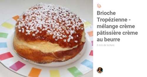 Brioche Tropézienne - mélange crème pâtissière crème au beurre