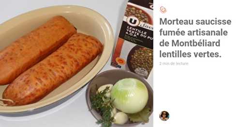 Morteau saucisse fumée de Montbéliard lentille verte du puy