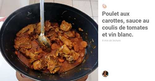 Poulet aux carottes, sauce au coulis de tomates et vin blanc