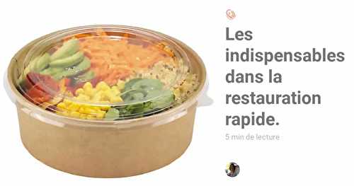 Emballages 5. Les indispensables dans la restauration rapide