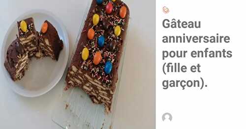 Gâteau Anniversaire pour Enfants (fille et garçon)1. Sans cuisson